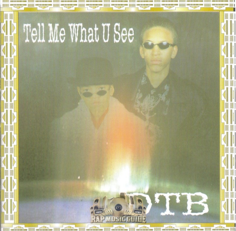 DTB - Tell Me What U See: CD | Rap Music Guide